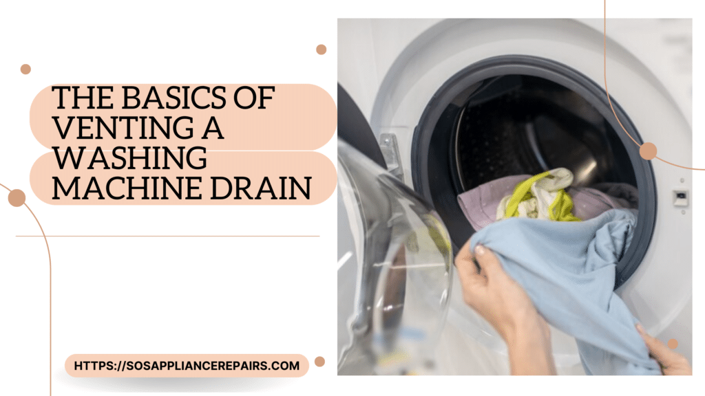 How To Vent A Washing Machine Drain